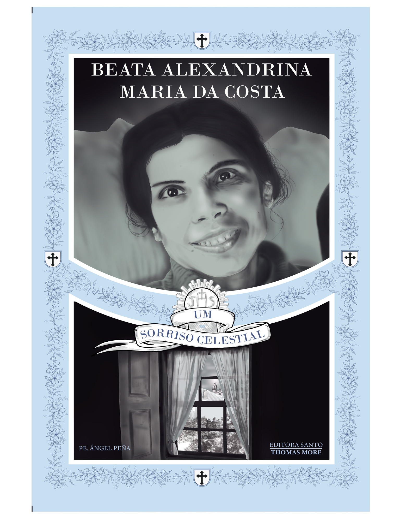 Beata Alexandrina Maria da Costa: Um sorriso celestial